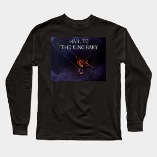 Hail To The King Baby Long Sleeve T-Shirt